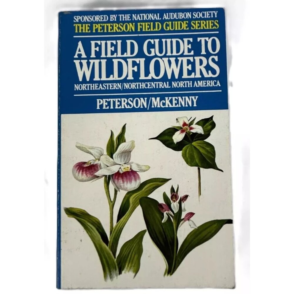 A Field Guide To Wildflowers Peterson McKenny 1968‎ NE & NC North America
